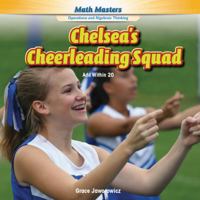 Chelsea's Cheerleading Squad: Add Within 20 1477764232 Book Cover