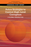Police Strategies to Control High-Level Corruption: A Global Perspective 0309696062 Book Cover