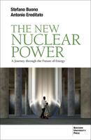 The New Nuclear Power: A Journey through the Future of Energy B0F9N6WBYY Book Cover