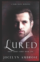 LURED: A Dark Mafia Romance (High Crimes Series) 1675980705 Book Cover