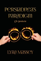 Persiadnea's Paradigm: The Devolution 1649132255 Book Cover