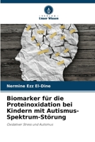 Biomarker für die Proteinoxidation bei Kindern mit Autismus-Spektrum-Störung (German Edition) 6208246598 Book Cover