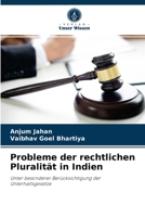 Probleme der rechtlichen Pluralität in Indien: Unter besonderer Berücksichtigung der Unterhaltsgesetze 6204059181 Book Cover