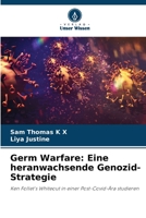 Germ Warfare: Eine heranwachsende Genozid-Strategie: Ken Follet's Whiteout in einer Post-Covid-Ära studieren (German Edition) 6206420922 Book Cover