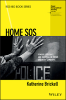 Home SOS: Gender, Violence and Survival in Crisis Ordinary Cambodia 1118898354 Book Cover