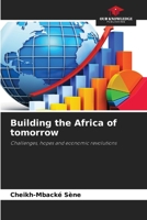 Building the Africa of tomorrow 6200844119 Book Cover