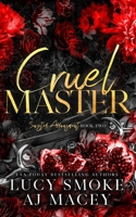 Cruel Master (Sinister Arrangement) 1088278965 Book Cover