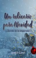 Un relicario para Navidad: Secretos de la temporada! (Spanish Edition) B0DNXLC21G Book Cover