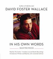 David Foster Wallace: In His Own Words 1478900733 Book Cover