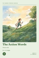 The Word Stories Series — Book 3: The Action Words: 11+ Vocabulary Through Stories for CEM & GL | Ages 9–11 | Reading Comprehension & Vocabulary Practice B0H9SG6FKB Book Cover