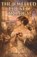 The Jewelled Locket Trilogy B0GW9LZVYX Book Cover