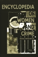 Encyclopedia of Women and Crime: 0816047731 Book Cover