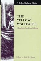 The Yellow Wallpaper 0312132921 Book Cover