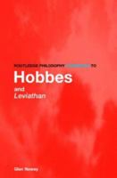 Routledge Philosophy Guidebook to Hobbes and Leviathan (Routledge Philosophy Guidebooks) 0415224357 Book Cover