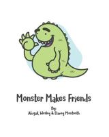 Monster Makes Friends 1535087552 Book Cover