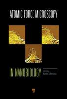 Atomic Force Microscopy in Nanobiology 9814411582 Book Cover