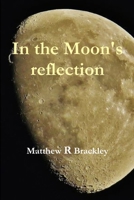 In the Moons' reflection 1291505636 Book Cover