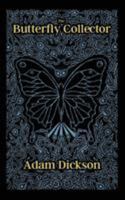 The Butterfly Collector 0993477623 Book Cover