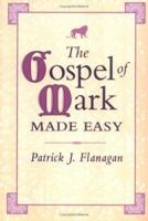 The Gospel of Mark Made Easy 0809137283 Book Cover