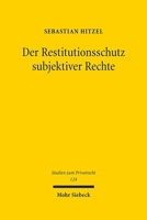 Der Restitutionsschutz Subjektiver Rechte 3161640861 Book Cover