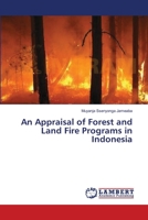 An Appraisal of Forest and Land Fire Programs in Indonesia 365935578X Book Cover