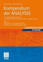 Kompendium Der Analysis - Ein Kompletter Bachelor-Kurs Von Reellen Zahlen Zu Partiellen Differentialgleichungen: Band 1: Differential- Und Integralrec 3834815659 Book Cover