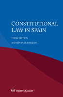Constitutional Law in Spain 9403533668 Book Cover