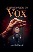 La agenda oculta de Vox (Spanish Edition) B0FP4JWZFX Book Cover