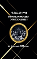 European Modern Consciousness (Philosophy) B0G62X2KQC Book Cover