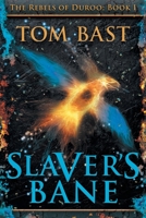 Slaver's Bane: The Rebels of Duroo B09Y9FSKS9 Book Cover