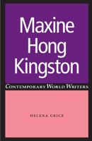 Maxine Hong Kingston (Contemporary World Writers) 0719064031 Book Cover