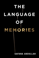 The Language of Memories 1669863670 Book Cover