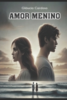Amor Menino B08KSHBMMG Book Cover