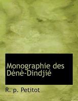 Monographie des Dènè-Dindjié 111506827X Book Cover