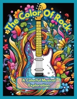 The Color Of Rock: A Colorful Musical Exploration B0CVLKPVD7 Book Cover