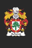 Acheros: Acheros Coat of Arms and Family Crest Notebook Journal (6 x 9 - 100 pages) 1692513664 Book Cover