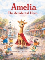 Amelia: The Accidental Hero: The Accidental Hero: The Accidental Hero: The Accidental Hero 099425394X Book Cover