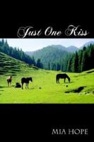 Just One Kiss 141077869X Book Cover