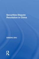 Securities Dispute Resolution in China 1138620483 Book Cover