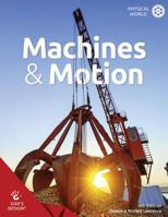 God's Design for the Physical World: Machines and Motion (God's Design Series) 1600921582 Book Cover