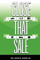 Close That Sale 1936400480 Book Cover