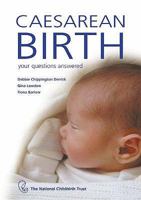 Caesarean Birth: Your Questions Answered 0954301838 Book Cover