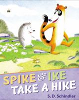 Spike and Ike Take a Hike 0399244956 Book Cover