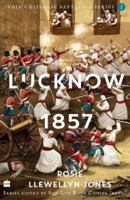 India's Historic Battles: Lucknow, 1857 9354894054 Book Cover