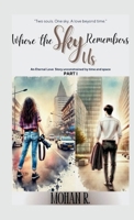 Where The Sky Remembers Us - Part I 9334254599 Book Cover