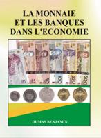 La Monnaie Et Les Banques Dans L'Economie 158432287X Book Cover