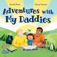 Adventures with My Daddies 1682632814 Book Cover