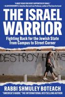 Israel Warrior: Fighting Back for the Jewish State from Campus to Street Corner 1510780688 Book Cover