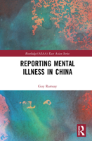 Reporting Mental Illness in China (Routledge/Asian Studies Association of Australia 0367549956 Book Cover