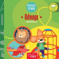 Odwaga: Wartosci (Przygody Fenka) (Polish Edition) 8367853156 Book Cover